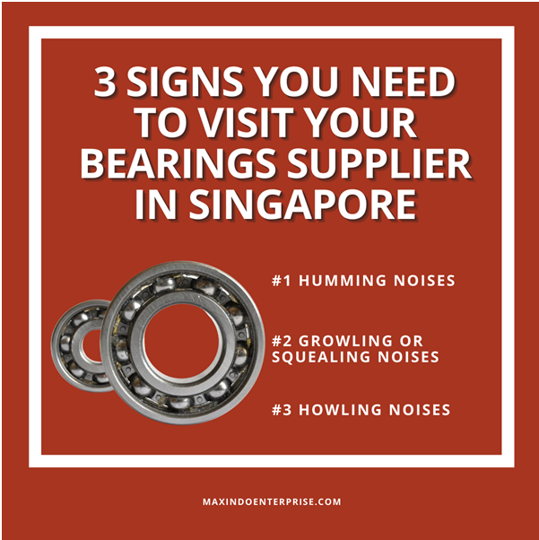 3 Signs You Need to Visit Your Bearings Supplier in Singapore
